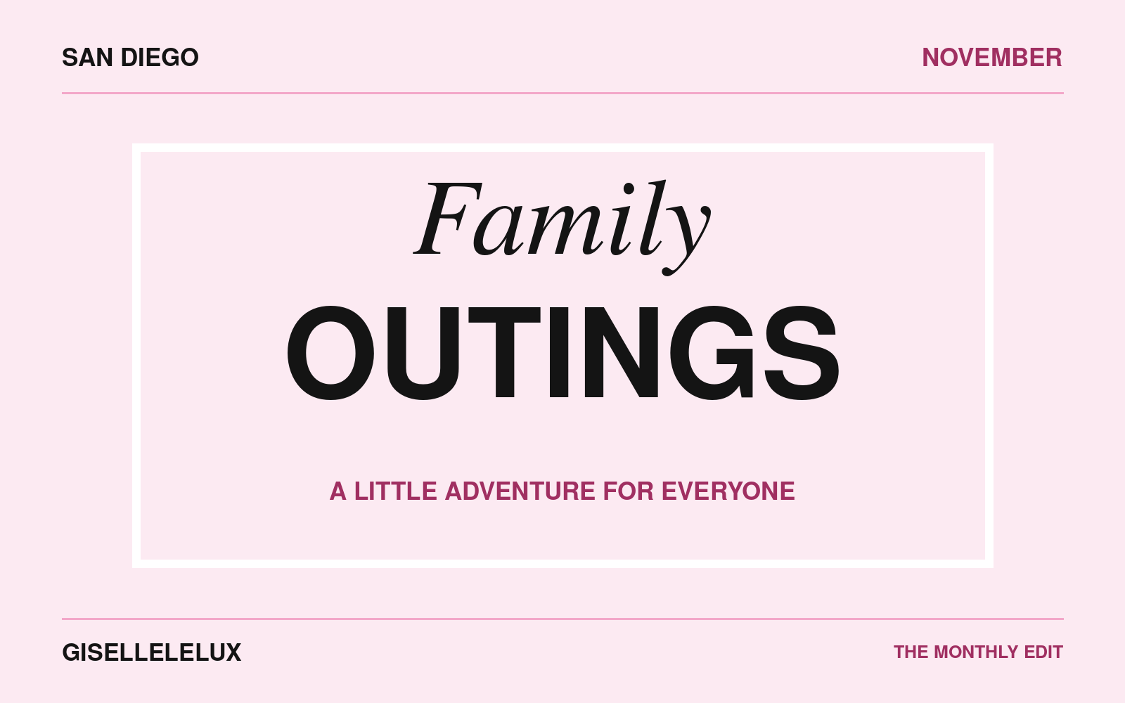 Gisellelelux November San Diego family outings guide