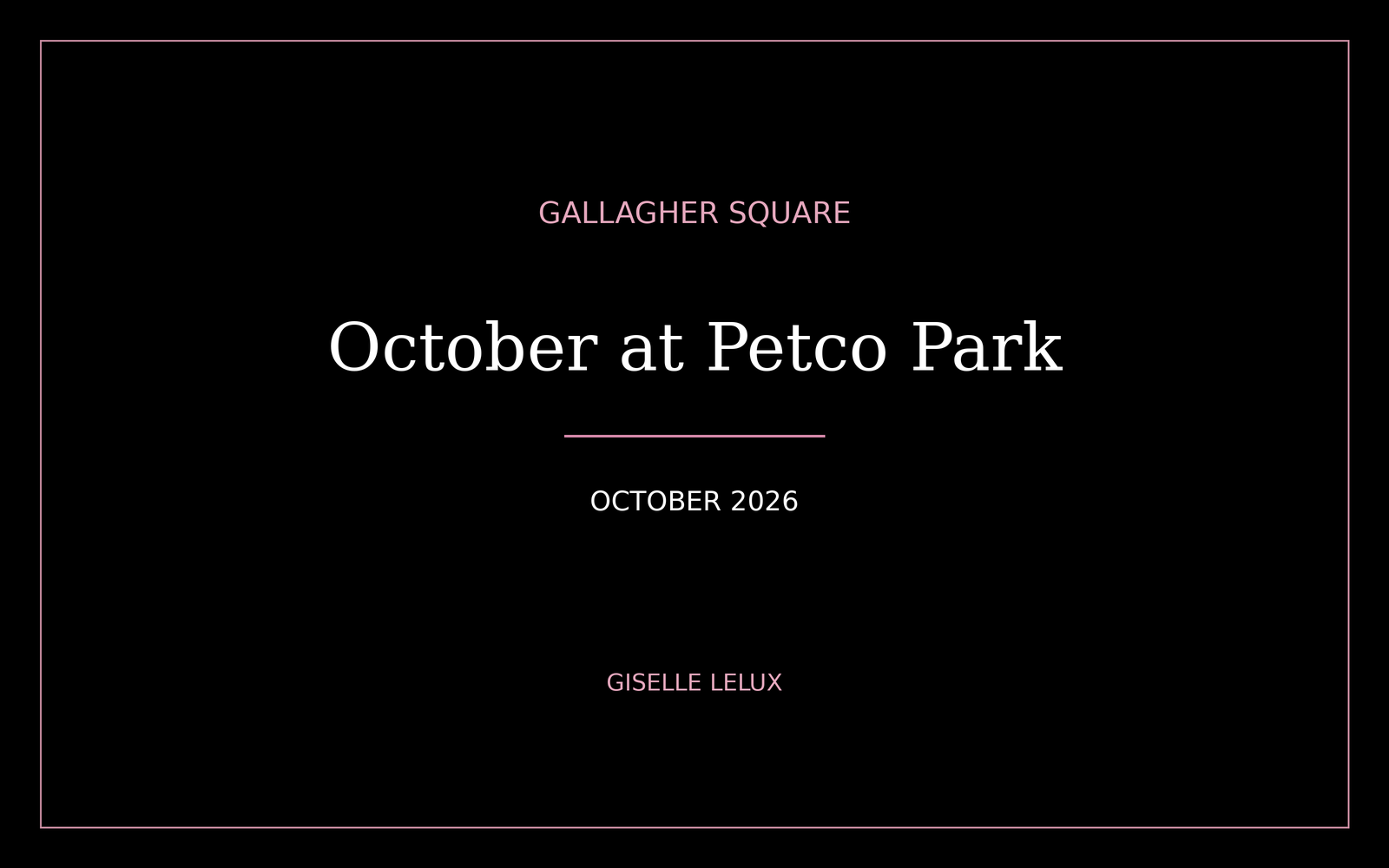 October at Petco Park, October 2026. Black cover with white lettering, pink accents and GISELLE LELUX branding.